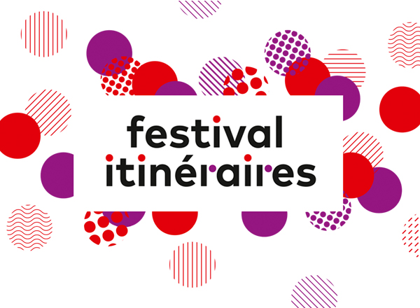 festival itinéraires